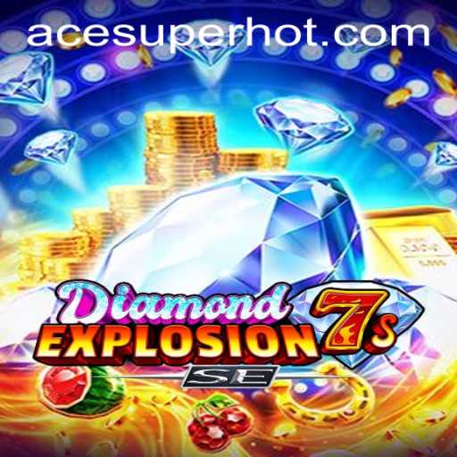 DiamondExplosion7sSE: Unleashing the Thrill of New-Age Gaming