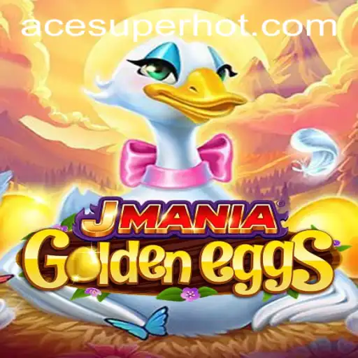 Unveiling JManiaGoldenEggs: The Exciting World of ACESUPER.COM's Latest Game