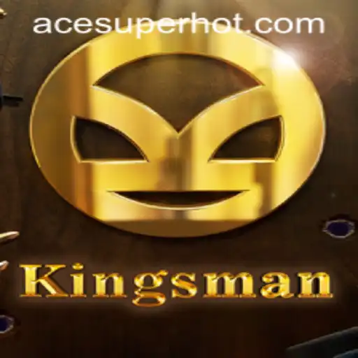 Unveiling the Exciting World of Kingsman at ACESUPER.COM