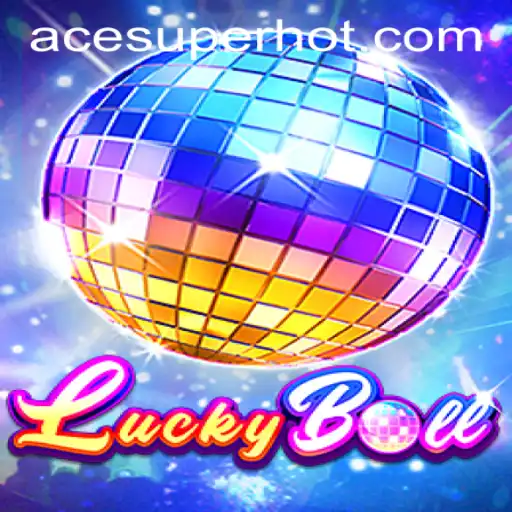 Discover the Thrill of LuckyBall: A Modern Game Experience with ACESUPER.COM