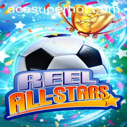 An Insightful Exploration into the Exciting World of ReelAllStars