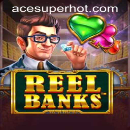 Exploring the Exciting World of ReelBanks and ACESUPER.COM