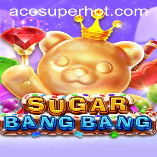 SUGARBANGBANG: The Sweetest New Game on ACESUPER.COM